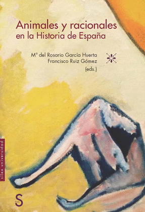 ANIMALES Y RACIONALES EN LA HISTORIA DE ESPAÑA.