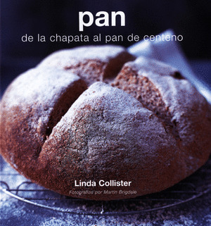 PAN. DE LA CHAPATA AL PAN DE CENTENO