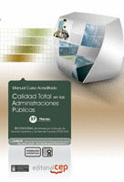 CALIDAD TOTAL EN LAS ADMINISTRACIONES PÚBLICAS. COLECCIÓN FORMACIÓN CONTINUADA (