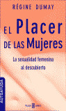 PLACER DE LAS MUJERES, EL - LA SEXUALIDAD FEMENINA AL DESCUB