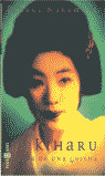 KIHARU VIDA DE UNA GEISHA
