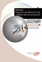 MANUAL PROTOCOLO DE ATENCIÓN A LOS MEDIOS DE COMUNICACIÓN. FORMACIÓN PARA EL EMP
