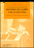 ACTES DE LES I JORNADES INTERNACIONALS SOBRE LA HISTÒRIA DEL LLIBRE I LA LECTURA