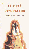 EL ESTA DIVORCIADO