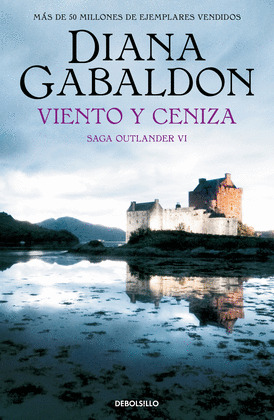 VIENTO Y CENIZA (SAGA OUTLANDER VI)