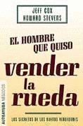 HOMBRE QUE QUISO VENDER LA RUEDA, EL