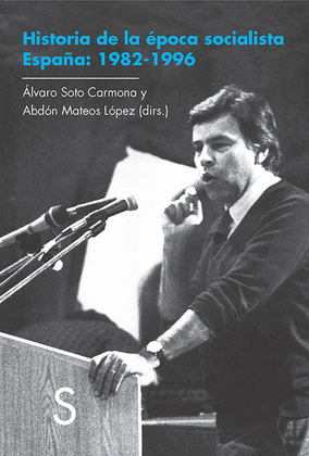 HISTORIA DE LA ÉPOCA SOCIALISTA, 1982-1996