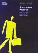 ASEGURANDO RIESGOS