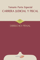CARRERA JUDICIAL Y FISCAL. DERECHO PENAL. TEMARIO PARTE ESPECIAL