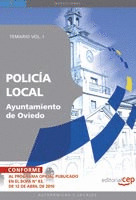 POLICÍA LOCAL DEL AYUNTAMIENTO DE OVIEDO. TEMARIO VOL. I.