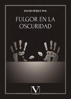 FULGOR EN LA OSCURIDAD