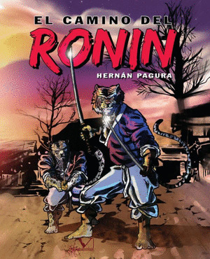 EL CAMINO DEL RONIN (CÓMIC)
