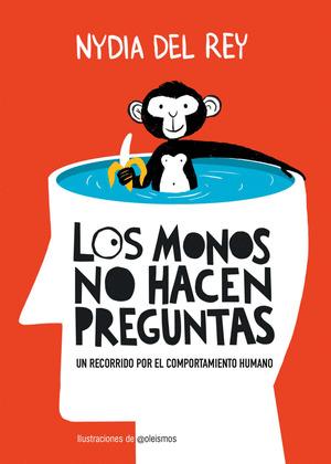 MONOS NO HACEN PREGUNTAS, LOS