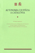 AUTONOMIA I JUSTÍCIA A CATALUNYA - IX SEMINARI
