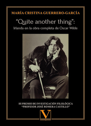 ?QUITE ANOTHER THING?: IRLANDA EN LA OBRA COMPLETA DE OSCAR WILD