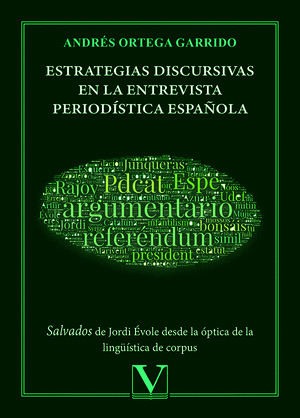 ESTRATEGIAS DISCURSIVAS EN LA ENTREVISTA PERIODÍSTICA ESPAÑOLA