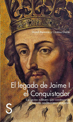 LEGADO DE JAIME I, EL CONQUISTADOR