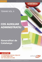 COS AUXILIAR ADMINISTRATIU. GENERALITAT DE CATALUNYA. TEMARI VOL. II.