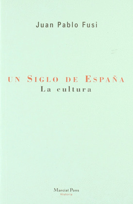 UN SIGLO ESPAÑA: CULTURA