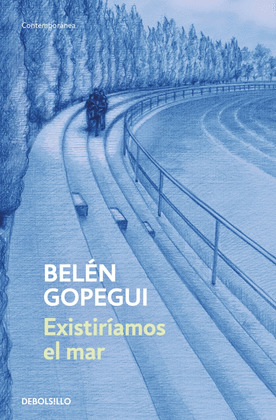 EXISTIRÍAMOS EL MAR