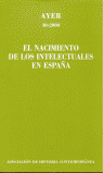 AYER,40 NACIMIENTO INTELECTUALES ESPAÑA