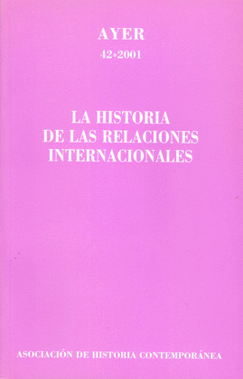 AYER,42 HISTORIA RELACIONES INTERNACIONALES