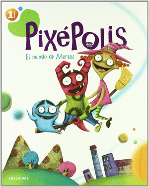 LENGUA, 1º PRIMARIA. PAUTA. PIXEPOLIS (2011)