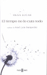 EL TIEMPO NO LO CURA TODO