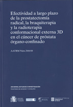 EFECTIVIDAD A LARGO PLAZO DE LA PROSTATECTOMÍA RADICAL, LA BRAQUITERAPIA Y LA RA