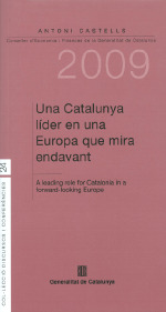 CATALUNYA LÍDER EN UNA EUROPA QUE MIRA ENDAVANT. A LEADING ROLE FOR CATALONIA IN