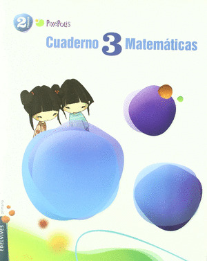 CUADERNO MATEMATICAS 3, 2º PRIMARIA, 3º TRIMESTRE. PIXEPOLIS (2011)