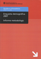 ENQUESTA DEMOGRÀFICA 2007. INFORME METODOLÒGIC. DISSENY DE L'ENQUESTA I AVALUACI