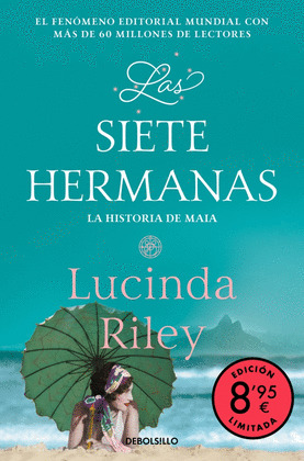 SIETE HERMANAS: LA HISTORIA DE MAIA (CAMPAÑA EDICION LIMITADA) (LAS SIETE HERMANAS 1)