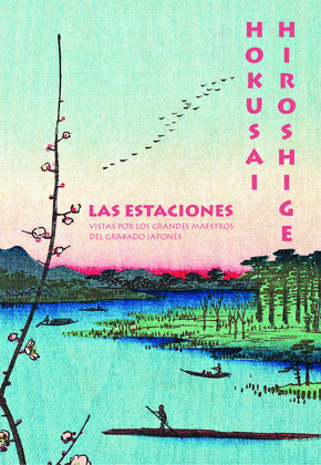 HOKUSAI HIROSHIGE: LAS ESTACIONES