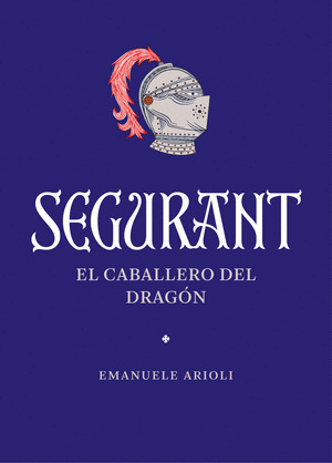 SEGURANT: EL CABALLERO DEL DRAGÓN