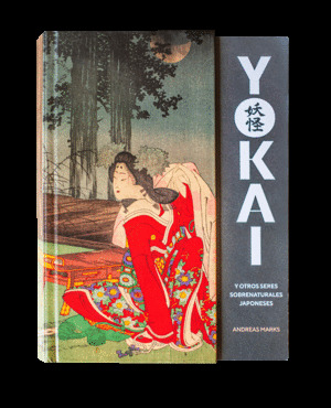 YOKAI Y OTROS SERES SOBRENATURALES JAPONESES