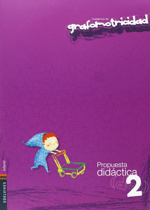 CUADERNO DE GRAFOMOTRICIDAD 2 PROPUESTA DIDÁCTICA