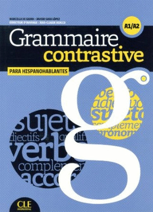 GRAMMAIRE CONTRASTIVE PARA HISPANOHABLANTES - LIVRE + CD AUDIO