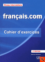 FRANÇAIS.COM, NIVEAU INTERMÉDIAIRE. CAHIER D'EXERCICES (2ª EDITION)