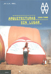 ARQUITECTURAS SIN LUGAR (1968-2008)