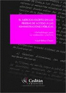 EL EJERCICIO ESCRITO EN LAS PRUEBAS PRUEBAS DE ACCESO A LAS ADMINISTRACIONES PUBLICAS