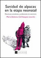 SANIDAD DE ALPACAS EN LA ETAPA NEONATAL, MANUAL PARA ESTUDIANTES Y PROFESIONALES