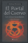 PORTAL DEL CUERVO, EL  I CINCO GUARDIANES
