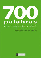 700 PALABRAS. POR UN MUNDO MÁS JUSTO Y SOLIDARIO