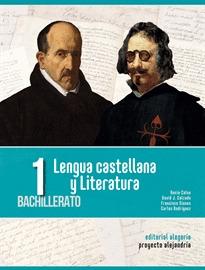 LENGUA CASTELLANA Y LITERATURA, 1º BACHILLERATO. PROYECTO ALEJANDRÍA