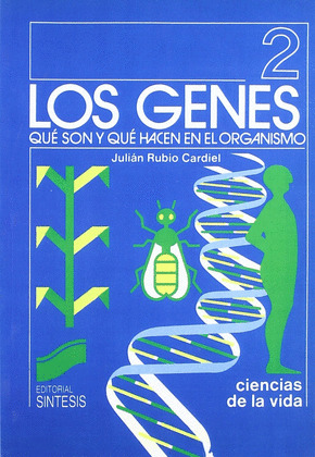 GENES, LOS: QUÉ SON Y QUÉ HACEN EN EL ORGANISMO