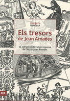 IMATGERIA POPULAR. ELS TRESORS DE JOAN AMADES. LA COL·LECCIÓ D'IMATGE IMPRESA DE