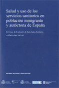 SALUD Y USO DE LOS SERVICIOS SANITARIOS EN POBLACIÓN INMIGRANTE Y AUTÓCTONA DE E