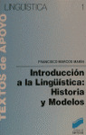 INTRODUCCIÓN A LA LINGÜÍSTICA: HISTORIA Y MODELOS