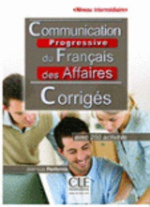 COMMUNICATION PROGRESSIVE DU FRANÇAIS DES AFFAIRES - CORRIGES. NE